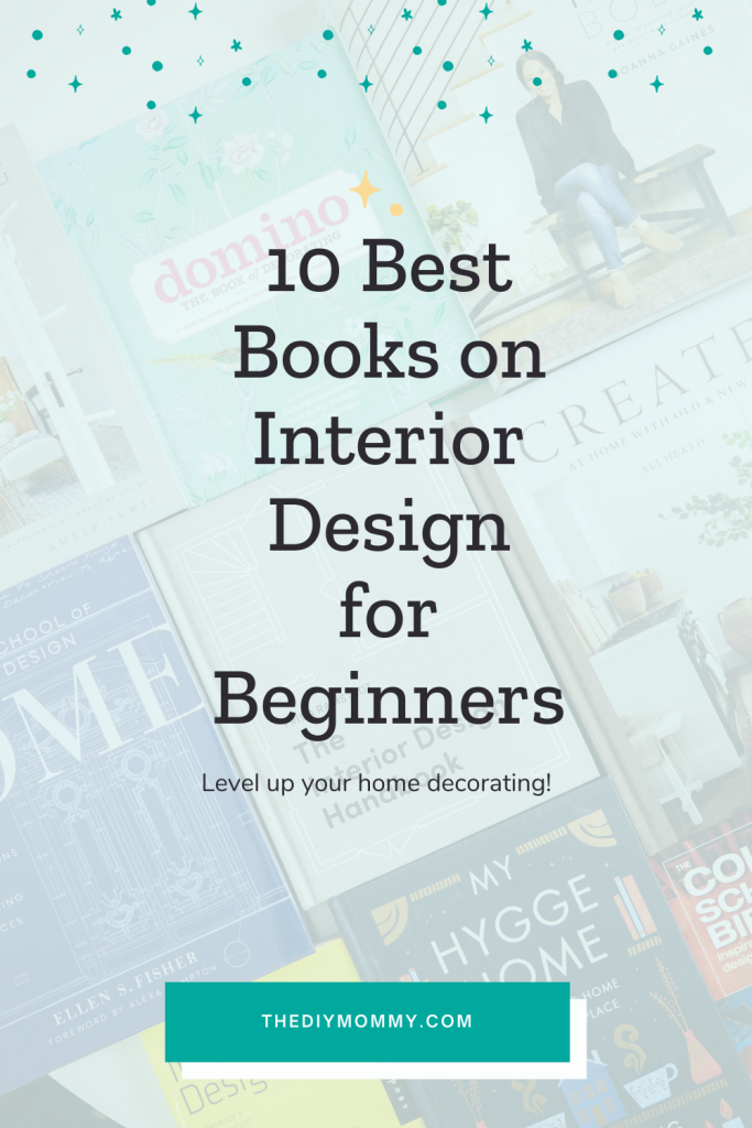 10 Best Books on Interior Design for Beginners - Cozy DIY Home