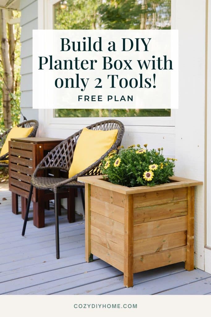 How to Build a DIY Planter Box with Only 2 Tools! (Free Plan) - Cozy ...